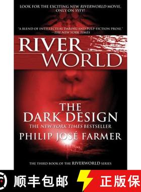 【3-4周达】The Dark Design: The Third Book of the Riverworld Series [9780765326546]