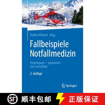 【3-4周达】Fallbeispiele Notfallmedizin: Einprägsam - spannend - mit Lerneffekt (2. Auflage 2022) (2... [9783662634417]