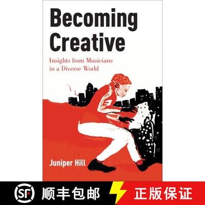 【3-4周达】精装 Becoming Creative: Insights from Musicians in a Diverse World [9780199365173]