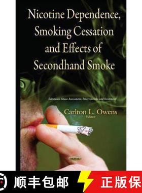 【3-4周达】Nicotine Dependence, Smoking Cessation and Effects of Secondhand Smoke [9781634826426]