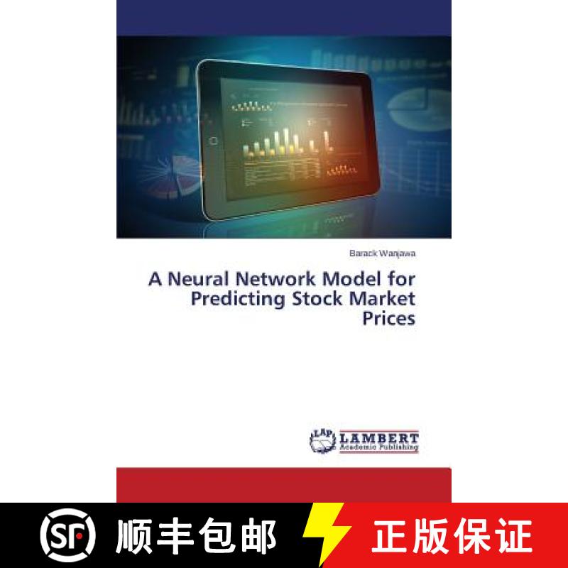 预订 A Neural Network Model for Predicting Stock Market Prices [9783659585609]