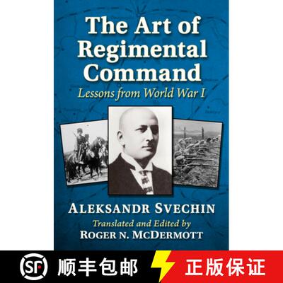 【3-4周达】The Art of Regimental Command : Lessons from World War I [9781476698199]