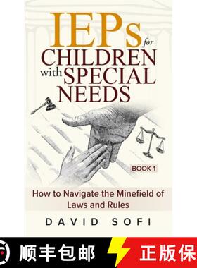 预订 IEPs for Children with Special Needs: How to Navigate the Minefield of Laws and Rules (Book 1) [9781734655513]