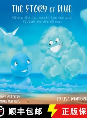 【3-4周达】The Story of Blue: Where the sky meets the sea and reveals how we are all connected. [9798218553265]