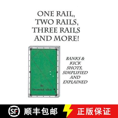 【3-4周达】One Rail, Two Rails, Three Rails and More - Banks and Kick Shots Simplified and Explained [9798224143450]