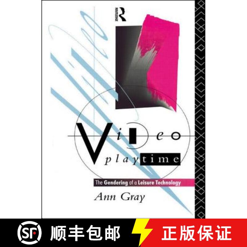 【3-4周达】Video Playtime : The Gendering of a Leisure Technology [9780415058650]