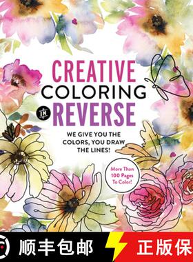 【3-4周达】Creative Coloring in Reverse: We Give You the Colors, You Draw the Lines! More Than 100 Pa... [9780785844617]