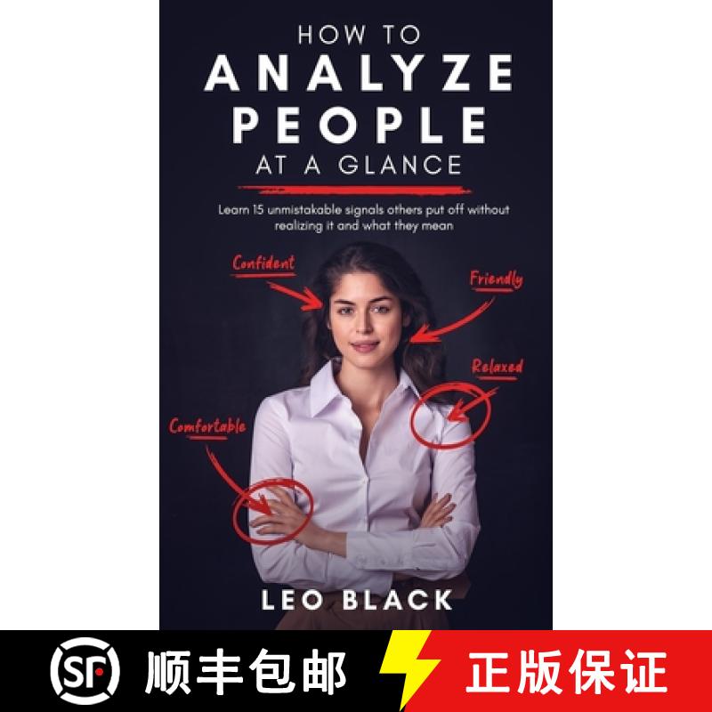 【2-3周达】How to Analyze People at a Glance -  Learn 15 Unmistakable Signals Others Put Off Without ... [9781951745127]