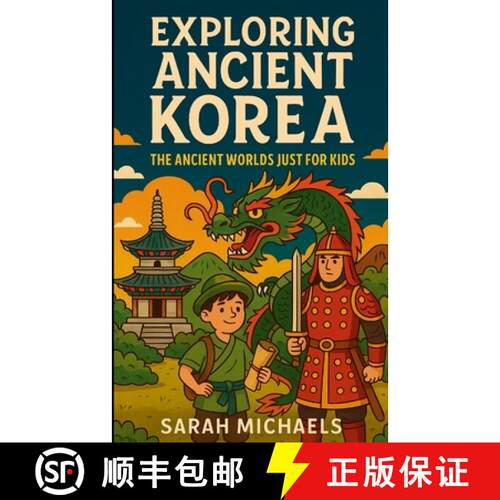 【3-4周达】Exploring Ancient Korea: The Ancient Worlds Just For Kids [9781257973897]