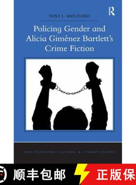 【3-4周达】Policing Gender and Alicia Giménez Bartlett's Crime Fiction [9781472457035]