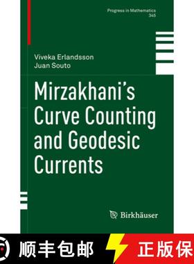 【3-4周达】Mirzakhani's Curve Counting and Geodesic Currents [9783031087073]