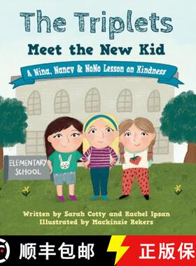 【3-4周达】The Triplets Meet the New Kid: A Nina, Nancy & NoNo Lesson on Kindness [9798990049611]