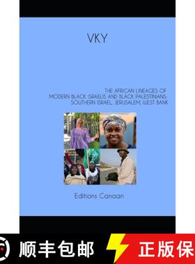 【3-4周达】The African Lineages of Modern Black Israelis And Black Palestinians: Southern Israel, Jer... [9798892929363]