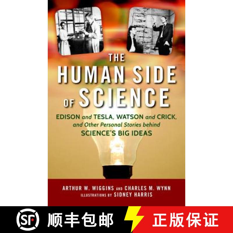 【3-4周达】The Human Side of Science : Edison and Tesla, Watson and Crick, and Other Personal Stories... [9781633881563]