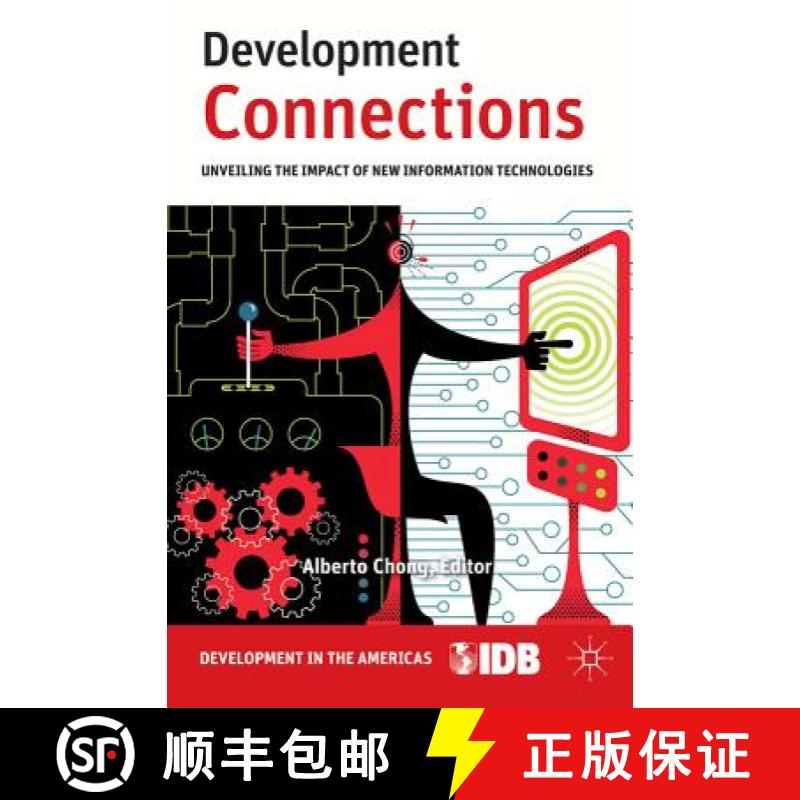 【3-4周达】Development Connections: Unveiling the Impact of New Information Technologies [9780230111936]