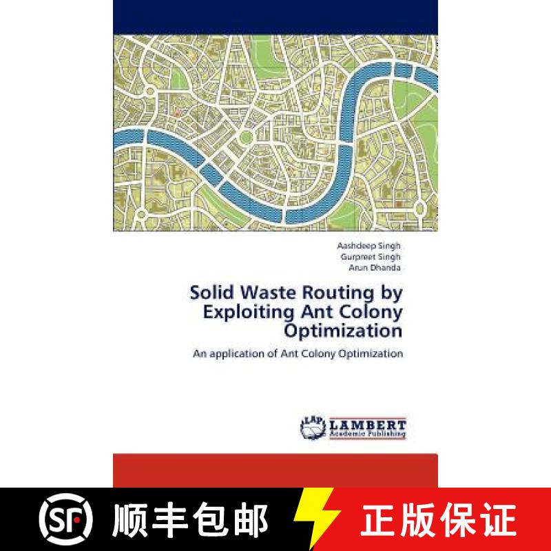 【2-3周达】Solid Waste Routing by Exploiting Ant Colony Optimization [9783848486441]