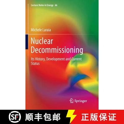 【3-4周达】Nuclear Decommissioning : Its History, Development, and Current Status (Softcover reprint ... [9783030093563]