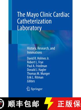【3-4周达】The Mayo Clinic Cardiac Catheterization Laboratory: History, Research, and Innovations [9783030793319]