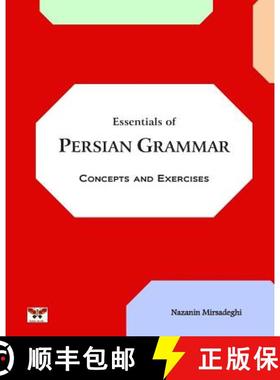预订 Essentials of Persian Grammar: Concepts and Exercises: (Farsi- English Bi-lingual Edition)- 2nd ... [9781939099457]