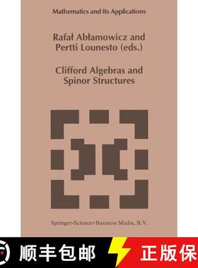 【3-4周达】Clifford Algebras and Spinor Structures : A Special Volume Dedicated to the Memory of Albe... [9780792333661]