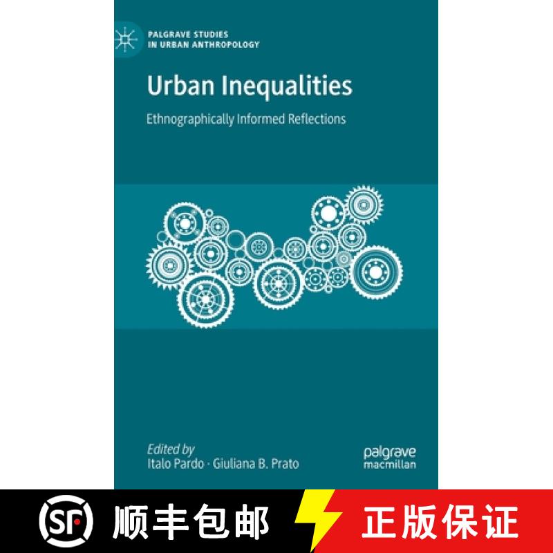 【3-4周达】Urban Inequalities : Ethnographically Informed Reflections [9783030517236]