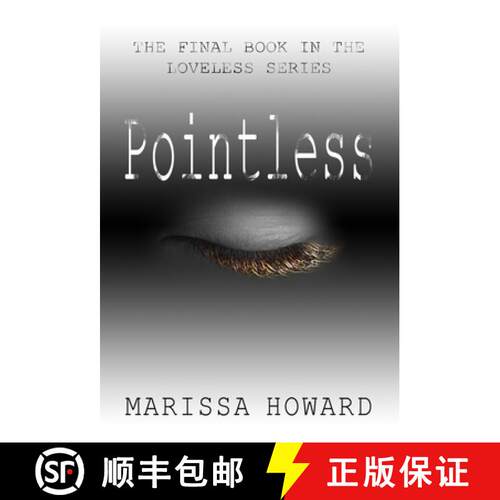 【3-4周达】精装 Pointless: The Final Book in the Loveless Series [9780998593579]