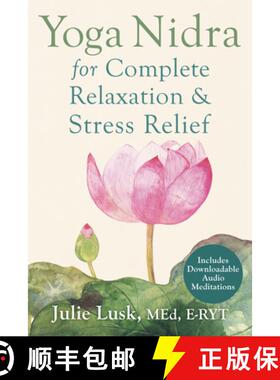 【3-4周达】Yoga Nidra for Complete Relaxation and Stress Relief [9781626251823]