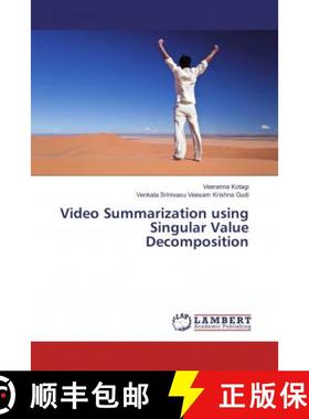 预订 Video Summarization using Singular Value Decomposition [9786137324271]
