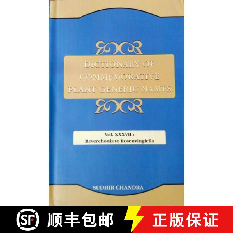 预订 Dictionary of Commemorative Plant Generic Names, Volume 37: Reverchonia to Rosenvingiella [9789393628343]