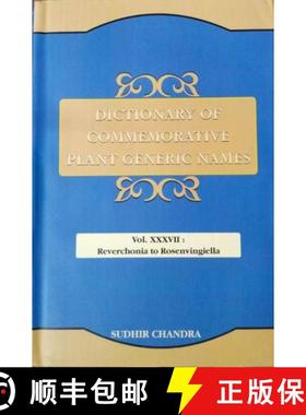 预订 Dictionary of Commemorative Plant Generic Names, Volume 37: Reverchonia to Rosenvingiella [9789393628343]