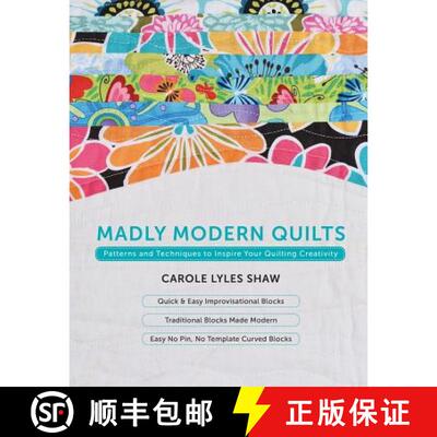 【3-4周达】Madly Modern Quilts: Patterns and Techniques to Inspire Your Quilting Creativity [9780990771111]