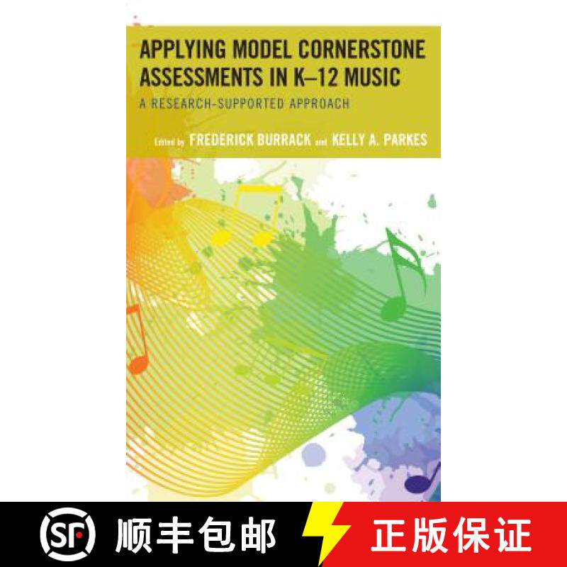 预订 Applying Model Cornerstone Assessments in K-12 Music : A Research-Supported Approach [9781475837384]
