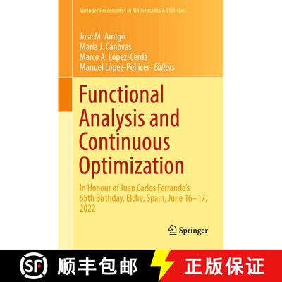【3-4周达】Functional Analysis and Continuous Optimization: In Honour of Juan Carlos Ferrando's 65th ... [9783031300134]