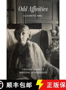 【3-4周达】Odd Affinities: Virginia Woolf's Shadow Genealogies [9780226832678]