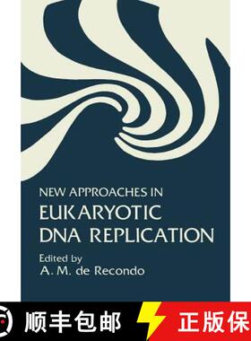 【3-4周达】New Approaches in Eukaryotic DNA Replication [9781468443998]