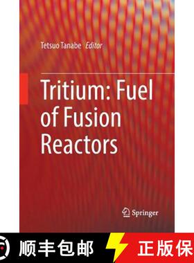 【3-4周达】Tritium: Fuel of Fusion Reactors: Fuel of Fusion Reactors [9784431567929]