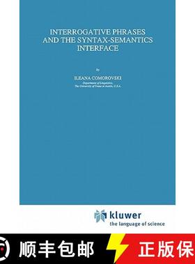 【3-4周达】Interrogative Phrases and the Syntax-Semantics Interface [9789048146413]