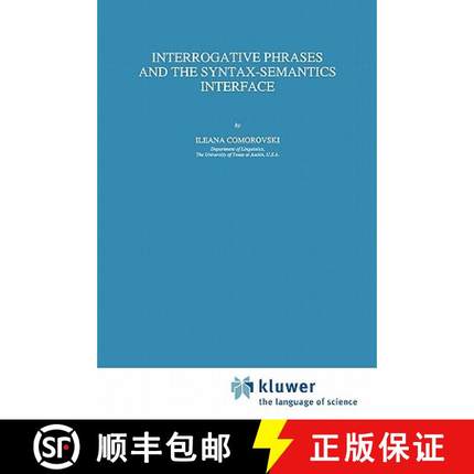 【3-4周达】Interrogative Phrases and the Syntax-Semantics Interface [9789048146413]