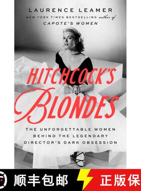 【3-4周达】Hitchcock's Blondes: The Unforgettable Women Behind the Legendary Director's Dark Obsession [9798885798044]