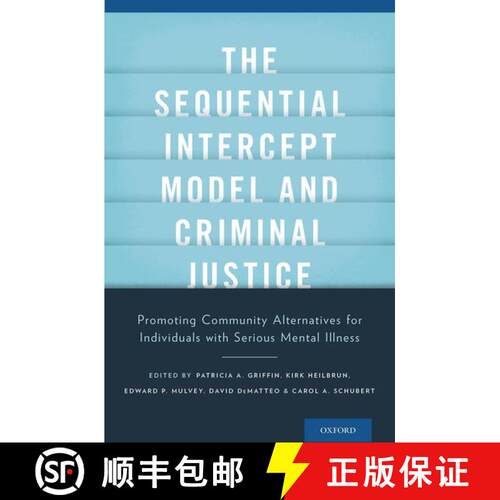【3-4周达】精装 The Sequential Intercept Model and Criminal Justice: Promoting Community Alternatives... [9780199826759]