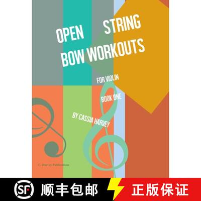预订 Open String Bow Workouts for Violin, Book One [9781635231625]