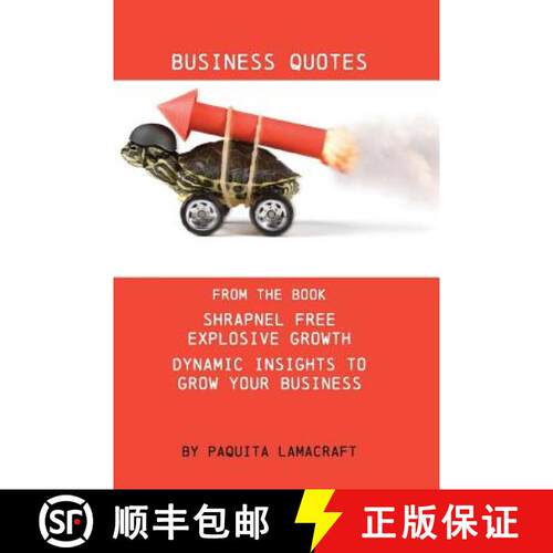 【3-4周达】Business Quotes: From the book Shrapnel Free Explosive Growth [9781999627317]