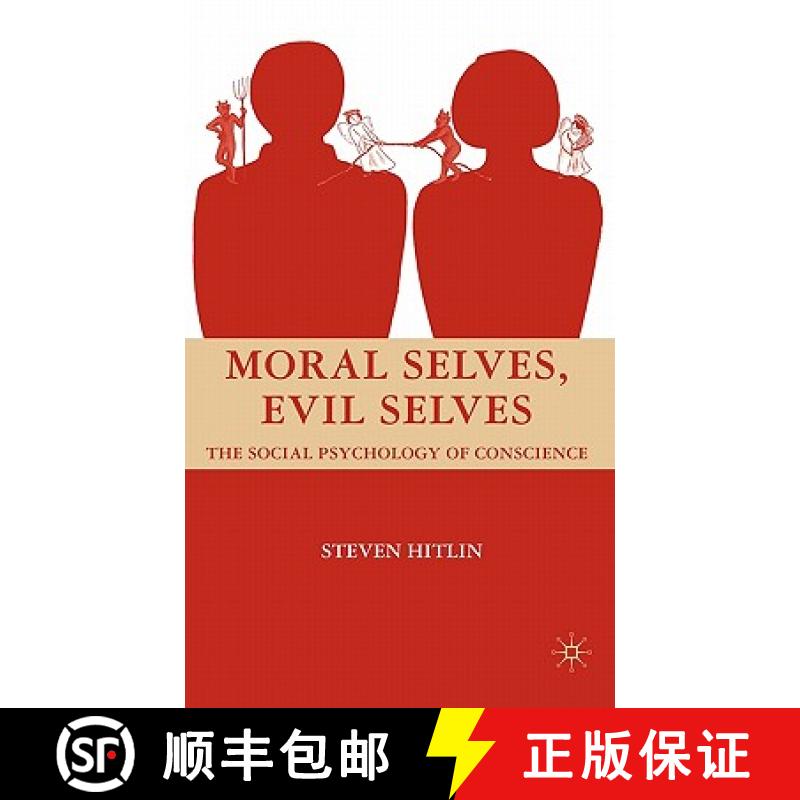 【4周达】Moral Selves, Evil Selves: The Social Psychology of Conscience [9780230603950]
