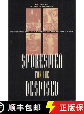 预订 Spokesmen for the Despised: Fundamentalist Leaders of the Middle East [9780226021256]