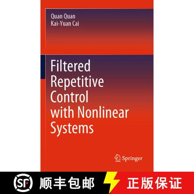 【3-4周达】Filtered Repetitive Control with Nonlinear Systems [9789811514562]