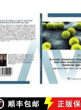 预订 A novel, biosensor-chip for real-time monitoring of bacterial spoilage [9783330509016]