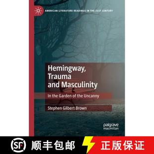 and the Uncanny Hemingway 4周达 9783030192327 Trauma Garden Masculinity