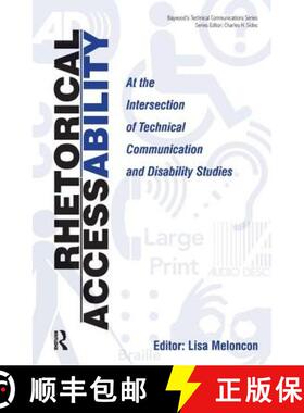 【3-4周达】精装 Rhetorical Accessability: At the Intersection of Technical Communication and Disabili... [9780895037886]