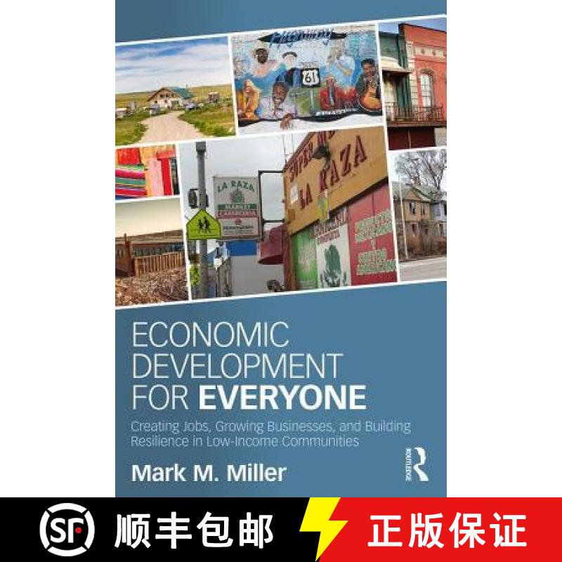 【3-4周达】Economic Development for Everyone: Creating Jobs, Growing Businesses, and Building Resilie... [9781138647107]
