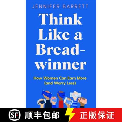【3-4周达】Think Like a Breadwinner: A Wealth-Building Manifesto for Women Who Want to Earn More (and... [9781529053937]